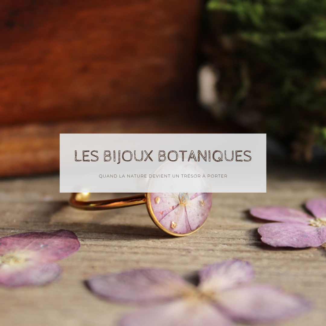 Pourquoi porter des bijoux botaniques ?